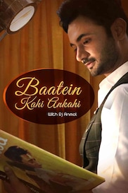 Baatein Kahi Ankahi