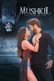 Mushkil - Fear Behind You