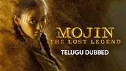 Mojin: The Lost Legend (Telugu Dubbed)