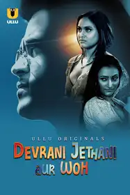 Devrani Jethani Aur Woh