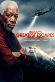 History’s Greatest Escapes with Morgan Freeman