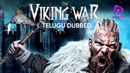 The Viking War (Telugu Dubbed)