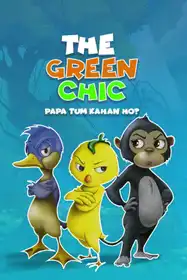 The Green Chic - Papa Tum Kahan Ho? - Hindi