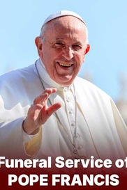 Funeral Service of Pope Francis