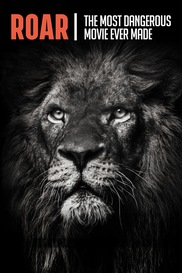 Roar: The Most Dangerous Movie Ever Made