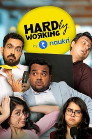 Hardly Working by Naukri