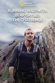 Running Wild with Bear Grylls: The Challenge