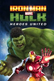 Marvel's Iron Man & Hulk: Heroes United
