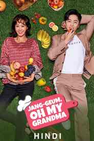 Jang-Geum Oh My Grandma in Hindi