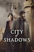 City of Shadows