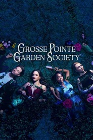 Watch Grosse Pointe Garden Society on OTTplay with one OTT subscription