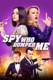 The Spy Who Dumped Me