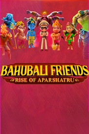 Bahubali Friends: Rise of Aparshatru