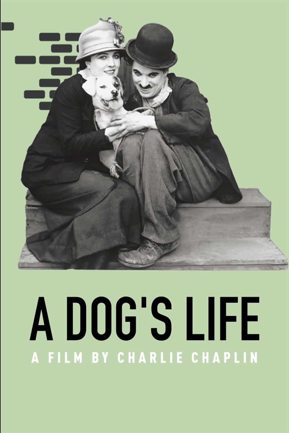 Charlie Chaplin - A Dog's Life