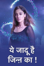 Yehh Jadu Hai Jinn Ka