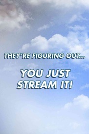 Just Stream It!