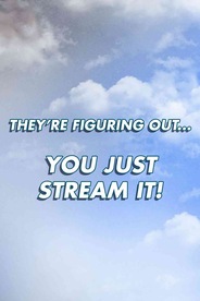 Just Stream It!