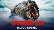 Poseidon Rex (Telugu Dubbed)