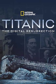 Titanic: The Digital Resurrection