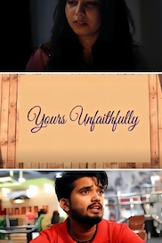 Yours Unfaithfully -  Hindi love Short Film