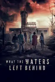 What The Waters Left Behind