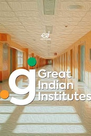 Great Indian Institutes