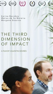 The Third Dimension Of Impact - French - Drama - Shortfilm