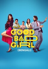 Good Bad Girl (Bengali)