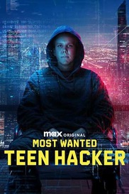 Most Wanted: Teen Hacker