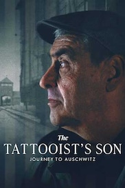The Tattooist’s Son: Journey To Auschwitz