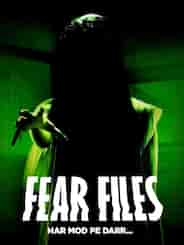 Fear Files - Har Mod Pe Darr