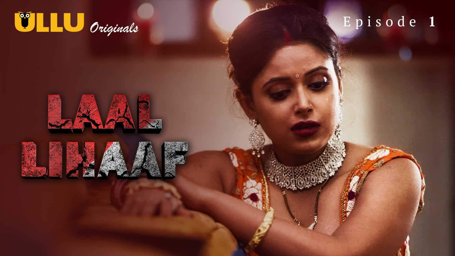 Laal Lihaaf Part 1 2021 S01 Hindi Ullu Originals Complete Web Series 1080p HDRip 820MB