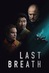 Last Breath - Trailer