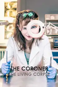 The Coroner: The Living Corpse