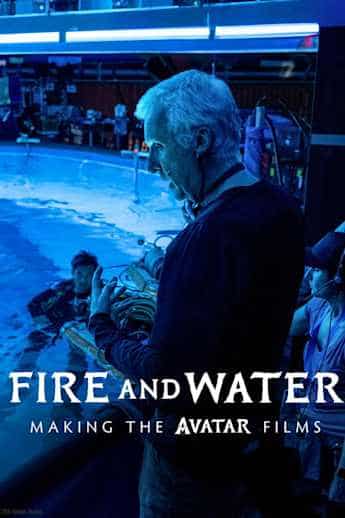 Fire And Water: Making The Avatar Films