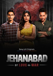 Jehanabad - Of Love and War