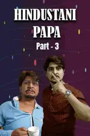 Hindustani Papa Part-3
