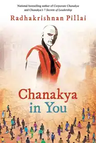 Chanakya Speaks-The Seven Pillars for Business Success