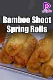 Bamboo Shoot Spring Rolls