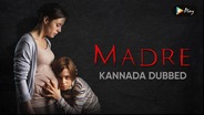 Madre (Kannada Dubbed)