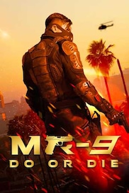 MR-9: Do or Die