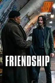 John Wick 4 - Friendship
