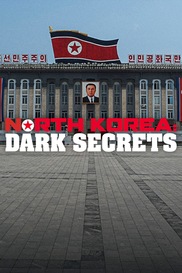 North Korea: Dark Secrets