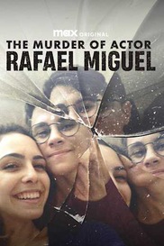 The Murder of Actor Rafael Miguel