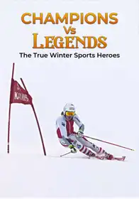 Champions Vs Legends The True Winter Sports Heroes