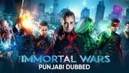 The Immortal Wars (Punjabi Dubbed)