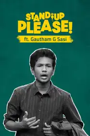 Stand-up Please ft. Gautham Sasi