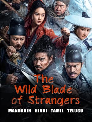 The Wild Blade of Strangers