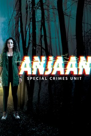 Anjaan: Special Crimes Unit