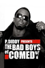 P. Diddy Presents The Bad Boys Of Comedy